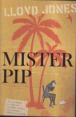 Mister Pip by Lloyd Jones